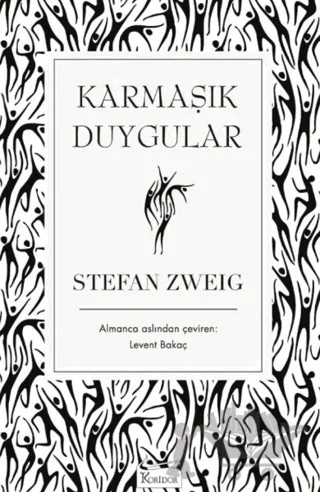 Karmaşık Duygular – Stefan Zweıg – Koridor Yayıncılık kitap kapağı