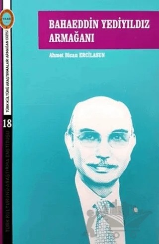 Bahaeddin Yediyıldız Armağanı – Ahmet Bican Ercilasun – Türk Kültürünü Araştırma Enstitüsü kitap kapağı