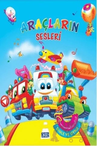 Dinle ve Oyna: Araçların Sesleri – Kolektif – Parıltı Yayınları kitap kapağı