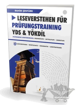 Leseverstehen Für Prüfungstraining YDS & YÖKDİL – Rahim Şentürk – Pelikan Tıp Teknik Yayıncılık kitap kapağı