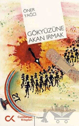 Gökyüzüne Akan Irmak – Öner Yağcı – Cumhuriyet Kitapları kitap kapağı