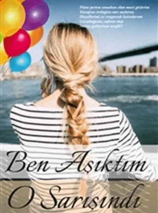 Ben Aşıktım O Sarışındı – A. Haluk Fidan – Sokak Kitapları Yayınları kitap kapağı