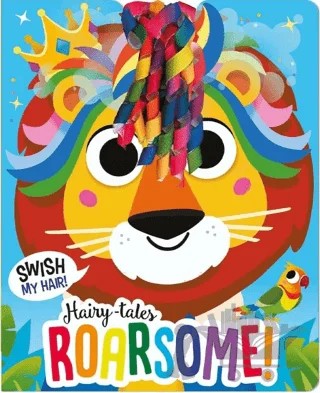 Hairy-tales Roarsome – Lou Treleaven – IMAGINE THAT kitap kapağı
