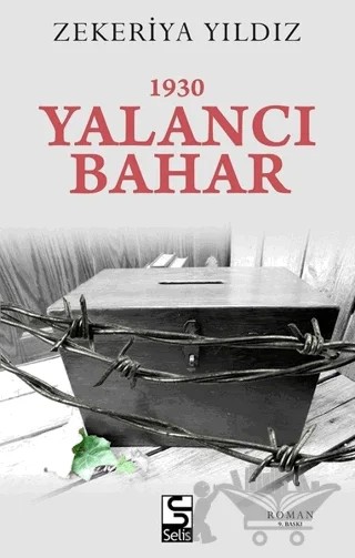 1930 Yalancı Bahar – Zekeriya Yıldız – Selis Kitaplar kitap kapağı