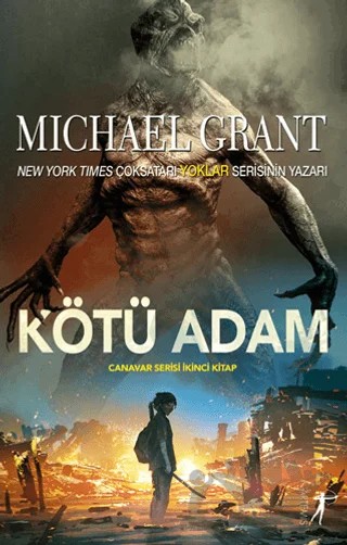 Kötü Adam – Michael Grant – Artemis Yayınları kitap kapağı