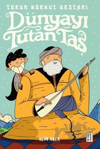 Torun Korkut Destanı – Alim Akca – Ketebe Yayınları kitap kapağı