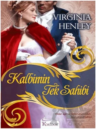 Kalbimin Tek Sahibi – Virginia Henley – Koridor Yayıncılık kitap kapağı