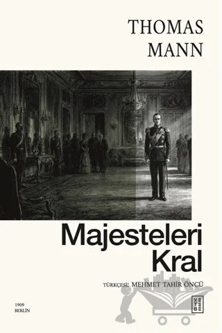 Majesteleri Kral – Thomas Mann – Ketebe Yayınları kitap kapağı