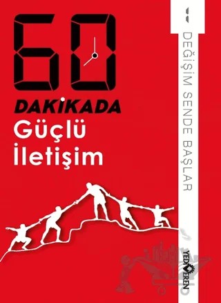 60 Dakikada Güçlü İletişim – Derleme – Yediveren Yayınları kitap kapağı