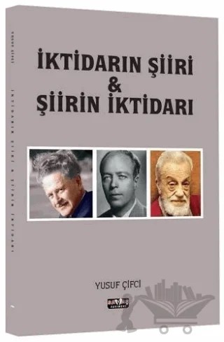 İktidarın Şiiri ve Şiirin İktidarı – Yusuf Çifci – Savaş Yayınevi kitap kapağı