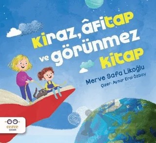 Kiraz, Afitap ve Görünmez Kitap – Merve Safa Likoğlu – Cezve Çocuk kitap kapağı