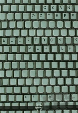 Elektronik Mektup – Ozan Öztepe – Mühür Kitaplığı kitap kapağı