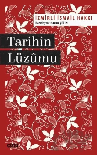 Tarihin Lüzumu – İzmirli İsmail Hakkı – Çizgi Kitabevi Yayınları kitap kapağı