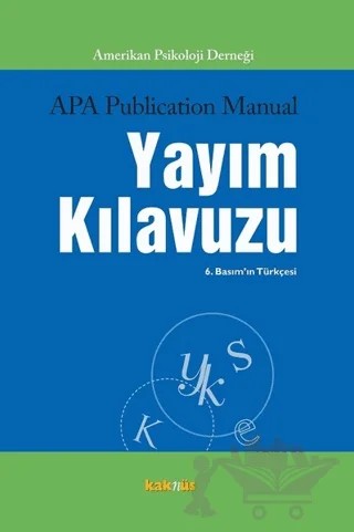 APA Publication Manual Yayım Kılavuzu – Kolektif – Kaknüs Yayınları kitap kapağı