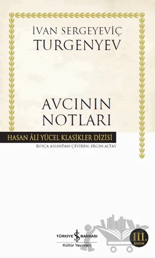 Avcının Notları – Ivan Sergeyevich Turgenev, Ivan Sergeyeviç Turgenyev – İş Bankası Kültür Yayınları kitap kapağı