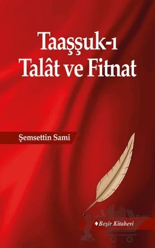 Taaşşuk-ı Talat ve Fitnat – Şemseddin Sâmi – Beşir Kitabevi kitap kapağı