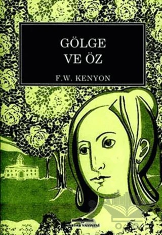 Gölge ve Öz – F. W. Kenyon – Kastaş Yayınları kitap kapağı