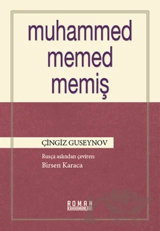 Muhammed Memed Memiş – Çingiz Guseynov – Heyamola Yayınları kitap kapağı