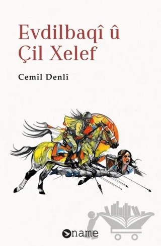 Evdilbaqî û Çil Xelef – Cemil Denli – Name Yayınları kitap kapağı