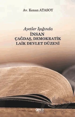 Ayetler Işığında İnsan Çağdaş, Demokratik Laik Devlet Düzeni – Kenan Atasoy – Gece Kitaplığı kitap kapağı