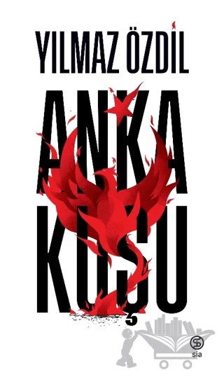 Anka Kuşu – Yılmaz Özdil – Sia Kitap kitap kapağı