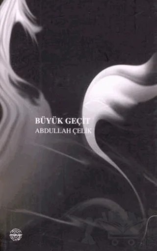 Büyük Geçit – Abdullah Çelik – Mühür Kitaplığı kitap kapağı