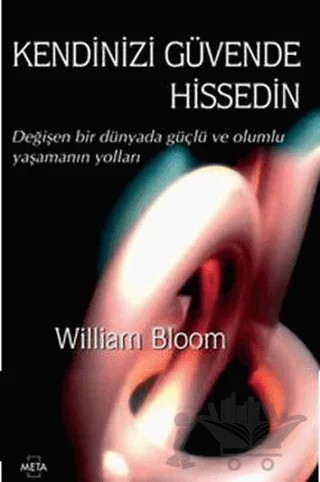 Kendinizi Güvende Hissedin – William Bloom – Meta Yayınları kitap kapağı