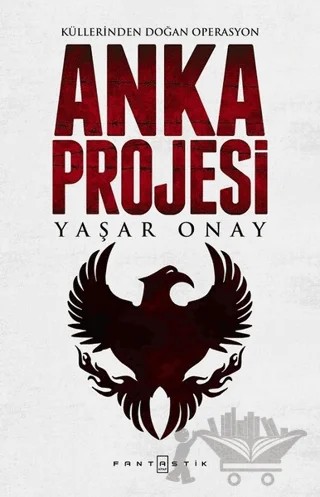 Anka Projesi – Yaşar Onay – Fantastik Kitap kitap kapağı