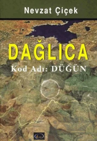 Dağlıca Kod Adı: Düğün – Nevzat Çiçek – Lagin Yayınları kitap kapağı