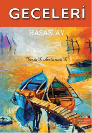 Geceleri – Hasan Ay – İkinci Adam Yayınları kitap kapağı