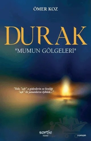 Durak – Ömer Koz – Sortie Novel kitap kapağı