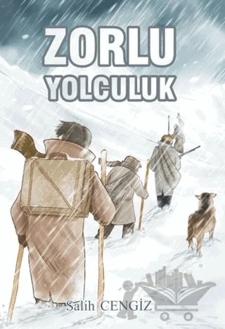 Zorlu Yolculuk – Salih Cengiz – Yazarın Kendi Yayınevi - Salih Cengiz kitap kapağı