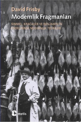 Modernlik Fragmanları – David Frisby – Metis Yayınları kitap kapağı