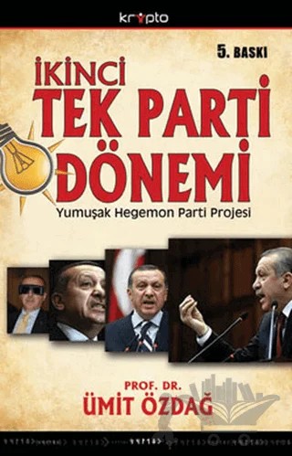 İkinci Tek Parti Dönemi – Ümit Özdağ – Kripto Basım Yayın kitap kapağı