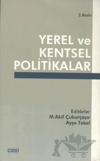 Yerel ve Kentsel Politikalar – Kolektif – Çizgi Kitabevi Yayınları kitap kapağı