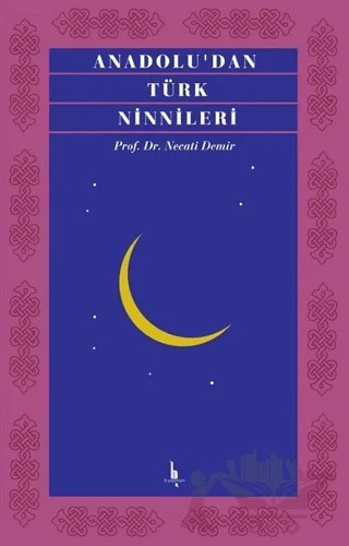 Anadolu’dan Türk Ninnileri – Necati Demir – H Yayınları kitap kapağı