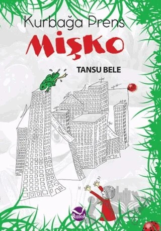 Kurbağa Prens Mişko – Tansu Bele – Rodinya Kitap kitap kapağı