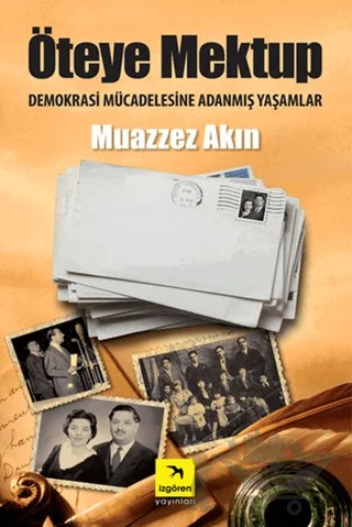 Öteye Mektup – Muazzez Akın – İzgören Yayınları kitap kapağı