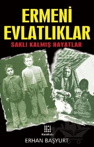 Ermeni Evlatlıklar – Erhan Başyurt – Karakutu Yayınları kitap kapağı