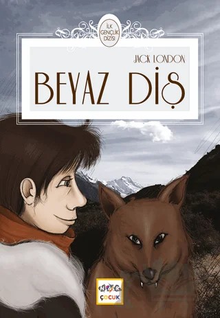 Beyaz Diş – Jack London – Nar Çocuk kitap kapağı
