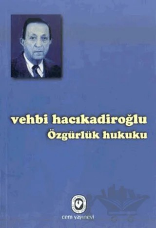 Özgürlük Hukuku – Vehbi Hacıkadiroğlu – Cem Yayınevi kitap kapağı