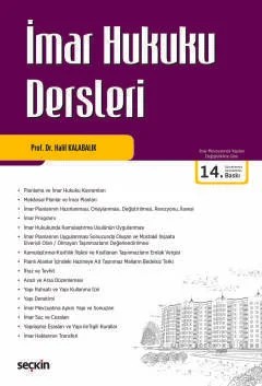 İmar Hukuku Dersleri – Halil Kalabalık – Seçkin Yayıncılık kitap kapağı