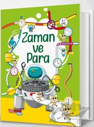 Zaman ve Para 6 - 7 Yaş – Kolektif – Dahi Olacak Çocuk Yayınları kitap kapağı