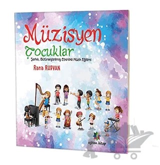 Müzisyen Çocuklar – Rana Rudvan – Eğiten Kitap kitap kapağı