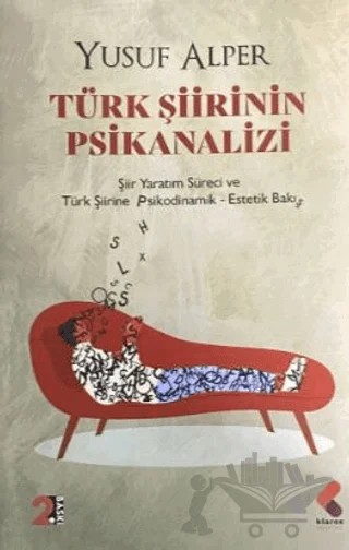 Türk Şiirinin Psikanalizi – Yusuf Alper – Klaros Yayınları kitap kapağı