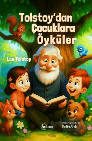 Tolstoy’dan Çocuklara Öyküler – Lev Tolstoy – Tılsım Yayınevi kitap kapağı