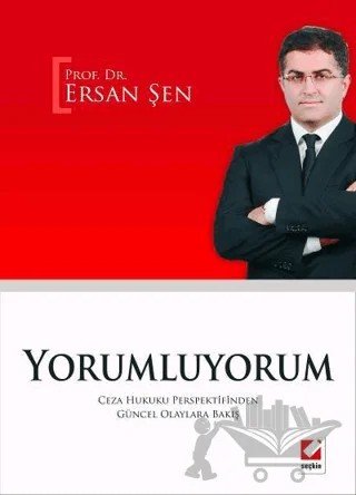 Yorumluyorum – Ersan Şen – Seçkin Yayıncılık kitap kapağı