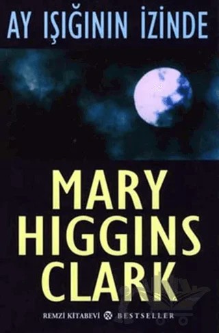 Ay Işığının İzinde – Mary Higgins Clark – Remzi Kitabevi kitap kapağı