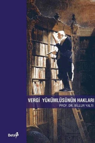 Vergi Yükümlüsünün Hakları – Billur Yaltı – Beta Yayınevi kitap kapağı