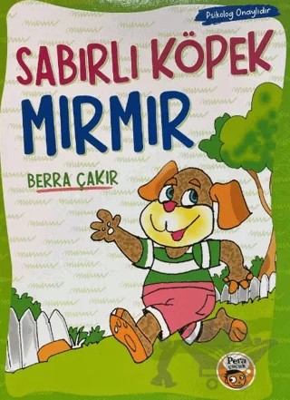Sabırlı Köpek Mırmır – Berra Çakır – Pera Basım Yayıncılık kitap kapağı